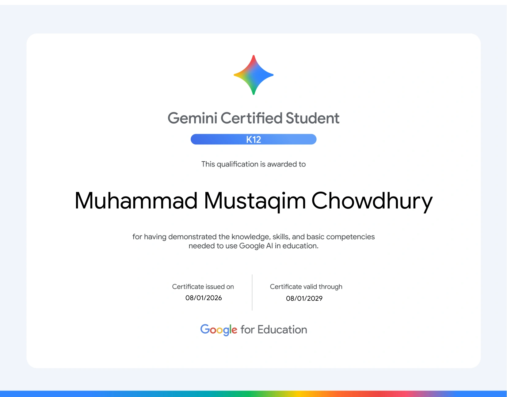Gemini Certified Student K12 certificate issued by Google for Education to Muhammad Mustaqim Chowdhury